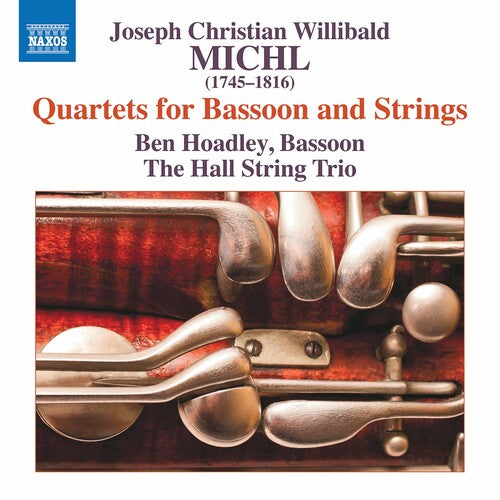 Michl / Hoadley / Hall String Trio: Quartets for Bassoon & Strings