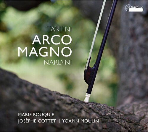 Nardini / Rouquie / Moulin: Arco Magno / Sonatas