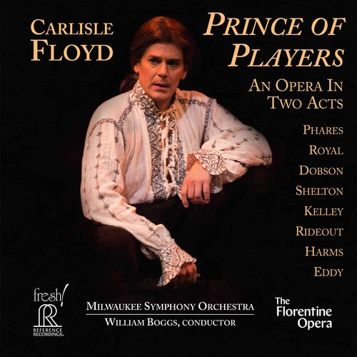 Floyd / Florentine Opera / Boggs: Prince of Players