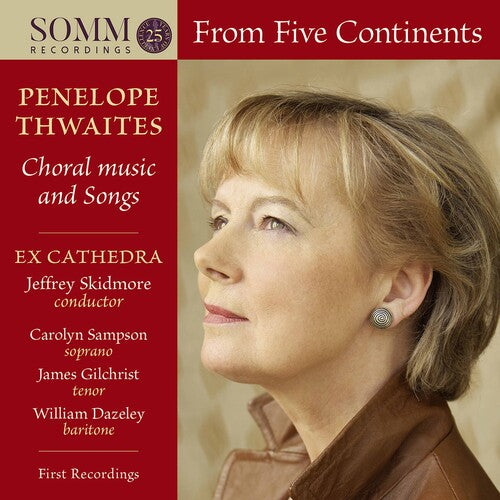 Thwaites / Ex Cathedra / Skidmore: From Five Continents