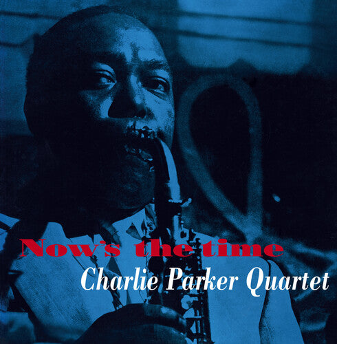 Parker, Charlie: Now's The Time [180-Gram Yellow Colored LP With Bonus Tracks]