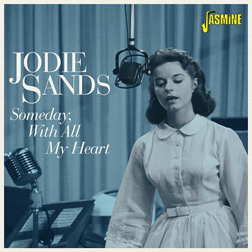 Sands, Jodie: Someday, With All My Heart - Original Recordings Remastered