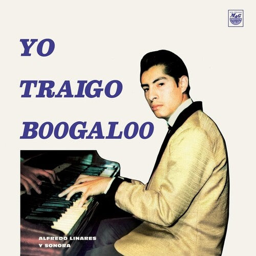 Linares, Alfredo / Su Sonora: Yo Traigo Boogaloo