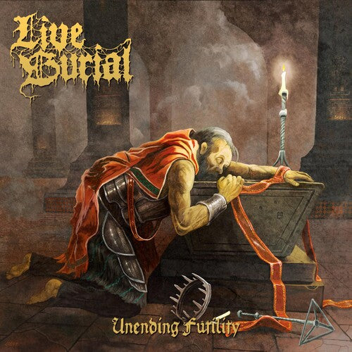 Live Burial: Unending Futility