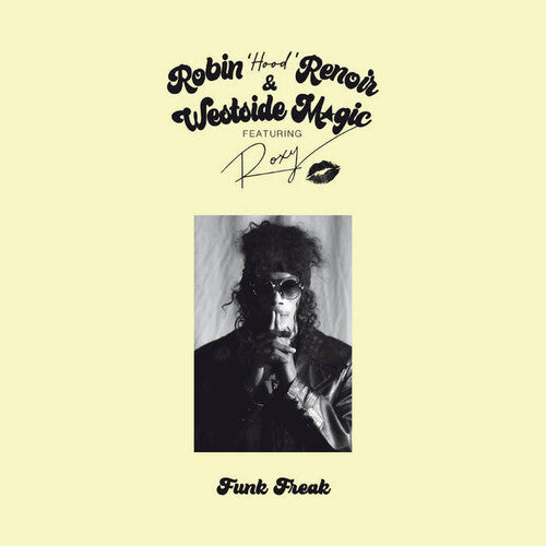 Renoir, Robin / Westside Magic: Funk Freak