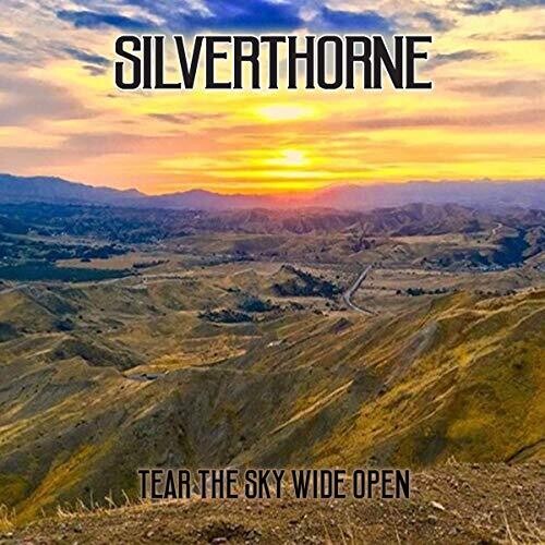 Silverthorne: Tear The Sky Wide Open