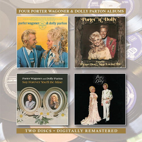 Wagoner, Porter / Parton, Dolly: We Found It / Porter N Dolly / Say Forever You'Ll Be Mine / Porter & Dolly