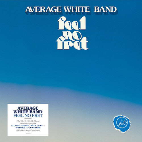 Average White Band: Feel No Fret [Heavyweight Clear Vinyl]