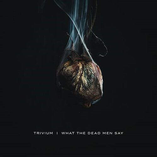 Trivium: What The Dead Men Say