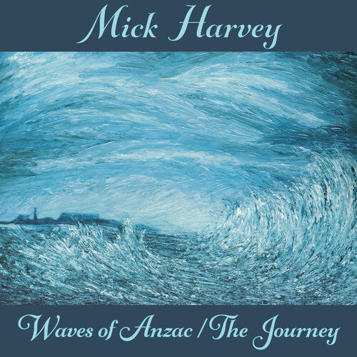 Harvey, Mick: Waves Of Anzac (Music From The Documentary) / The Journey