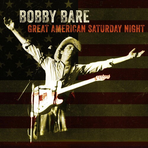 Bare, Bobby: Great American Saturday Night