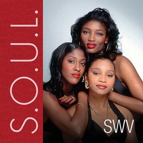 SWV: S.O.U.L. (Sounds Of Urban Life): SWV