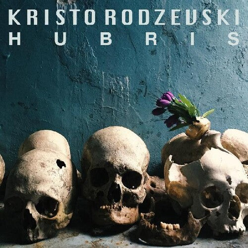 Rodzevski, Kristo: Hubris