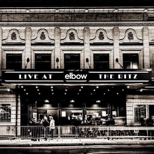 Elbow: Live At The Ritz - An Acoustic Performance