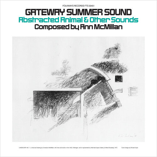 McMillan, Ann: Gateway Summer Sound: Abstracted Animal and Other Sounds