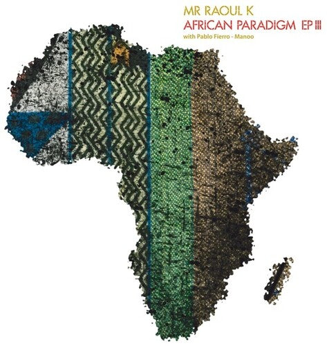 Mr Raoul K & Fierro, Pablo: African Paradigm 3