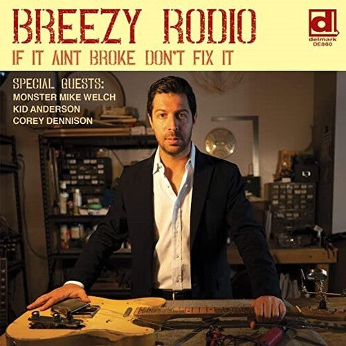 Breezy Rodio: If It Ain't Broke Don't Fix It