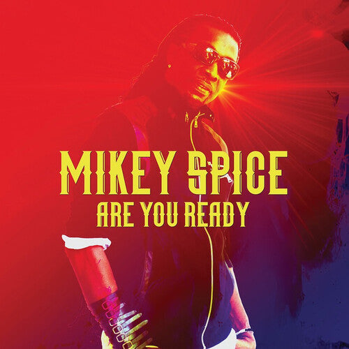 Spice, Mikey: Are You Ready