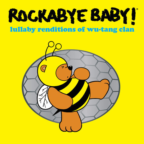 Rockabye Baby!: Lullaby Renditions Of Wu-tang Clan