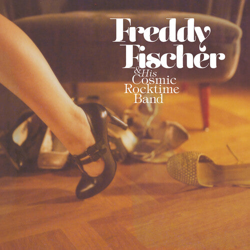 Fischer, Freddy / His Cosmic Rocktime Band: Schuhe Raus Und Tanzen Gehen