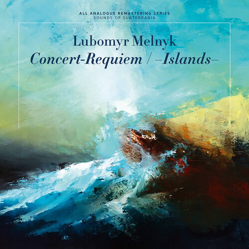 Melnyk, Lubomyr: Concert-Requiem / -Islands-