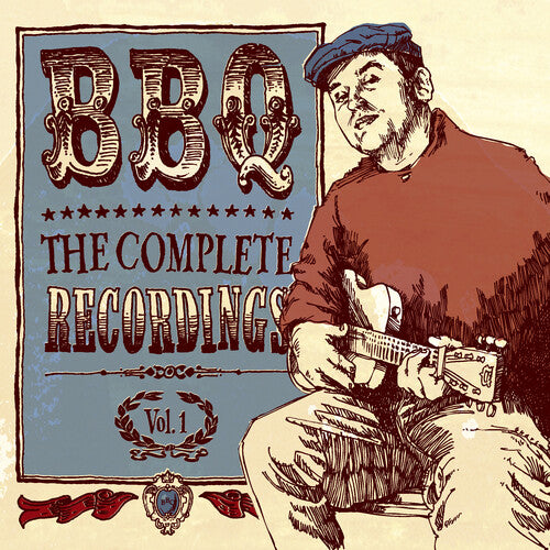 BBQ: The Complete Recordings Vol. 1