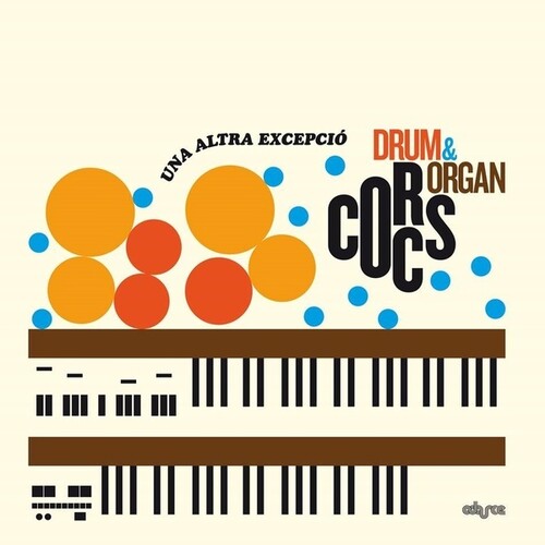 Corcs Drum & Organ: Una Altra Excepcio