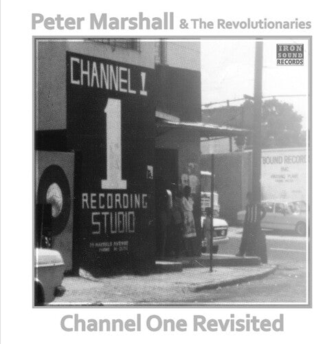 Marshall, Peter & Revolutionaries: Channel One Revisited