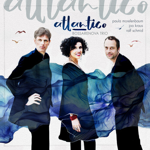 Bossarenova Trio (Morelenbaum/Kraus/Schmid): Atlantico