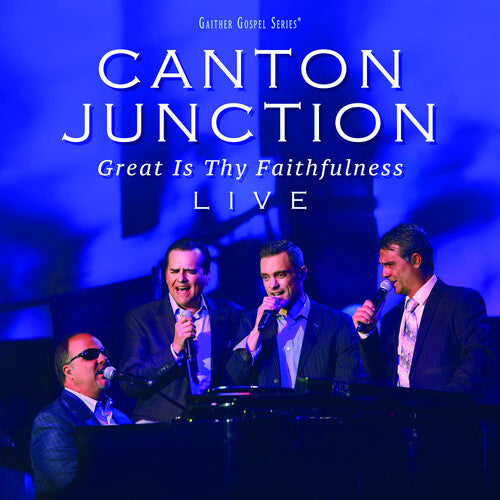 Canton Junction: Great Is Thy Faithfulness Live