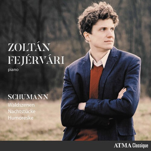 Schumann / Fejervari: Waldszenen / Nachtstucke