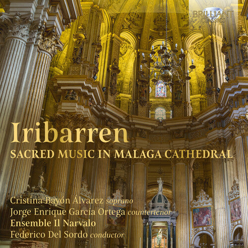 Iribarren / Alvarez / Sordo: Sacred Music Malaga Cathedral