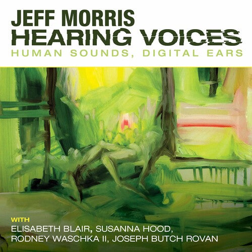 Morris / Blair / Hood: Hearing Voices