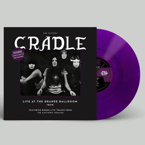 Cradle: History: Live At The Grande Ballroom 1970