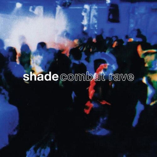 Shade: Combat Rave