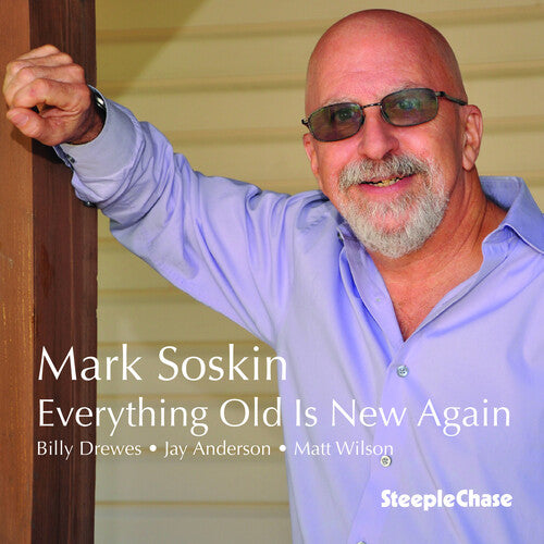 Soskin, Mark: Everything Old Is New Again