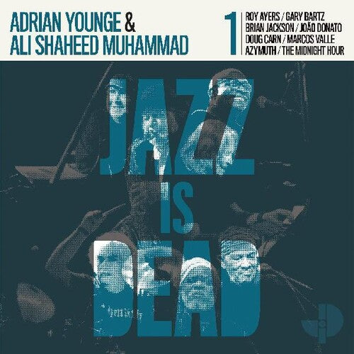 Younge, Adrian / Muhammad, Ali Shaheed: Jazz Is Dead 001