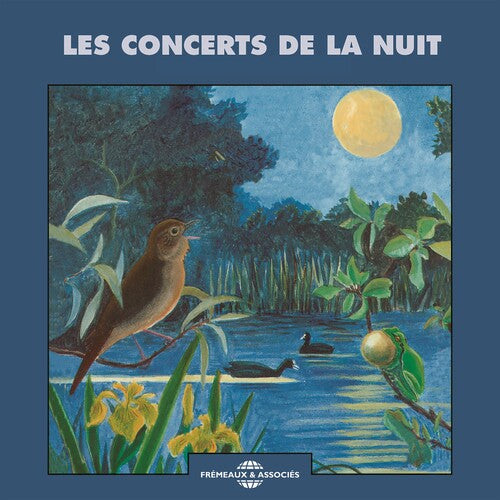 Fort / Sons De La Nature: Concerts de la Nuit