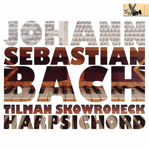 Bach, J.S. / Skowroneck: Works for Hapsichord