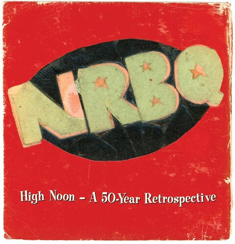 NRBQ: High Noon - 50 Year Retrospective