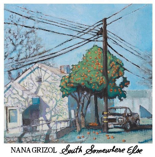 Grizol, Nana: South Somewhere Else