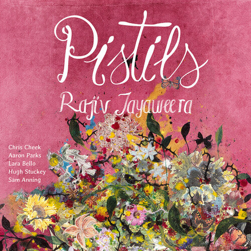 Jayaweera, Rajiv: Pistils