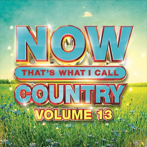 Now Country 13 / Various: Now That's What I Call Country, Volume 13