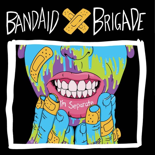 Bandaid Brigade: I'm Separate