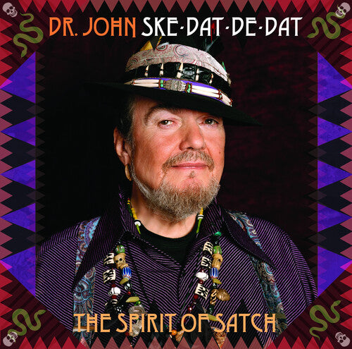 Dr John: Ske Dat De Dat - The Spirit Of Satch