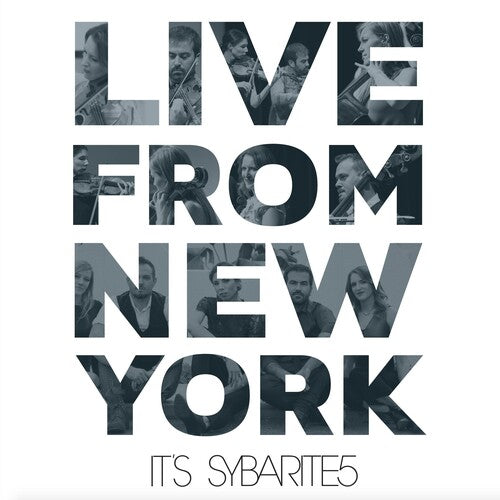 Sybarite5: Live From New York, It's Sybarite5