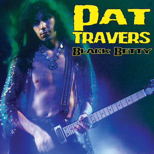 Travers, Pat: Black Betty