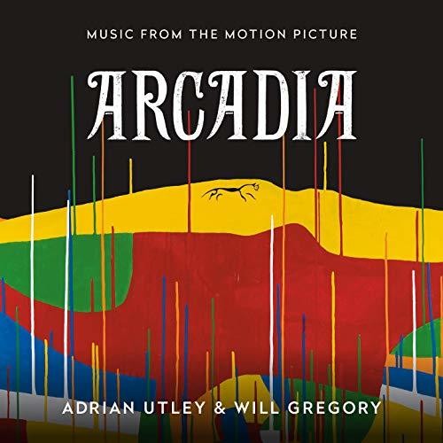 Utley, Adrian / Gregory, Will: Arcadia (Music From The Motion Picture)