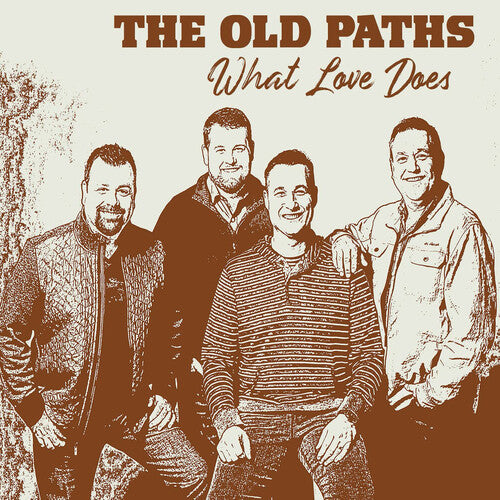 Old Paths: What Love Does