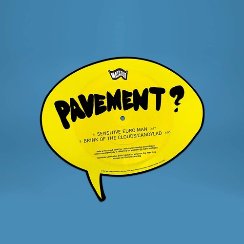 Pavement: Sensitive Euro Man / Brink Of The Clouds/Candylad